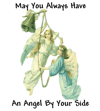 May you always have an angel by your side